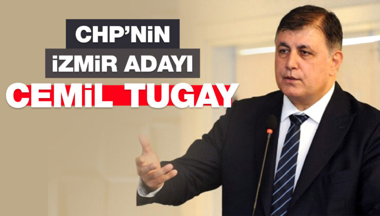 CHP’NİN İZMİR ADAYI CEMİL TUGAY