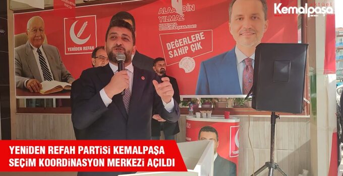 Yeniden Refah Partisi Kemalpaşa Seçim Koordinasyon Merkezi’nin açılışı gerçekleştirildi.