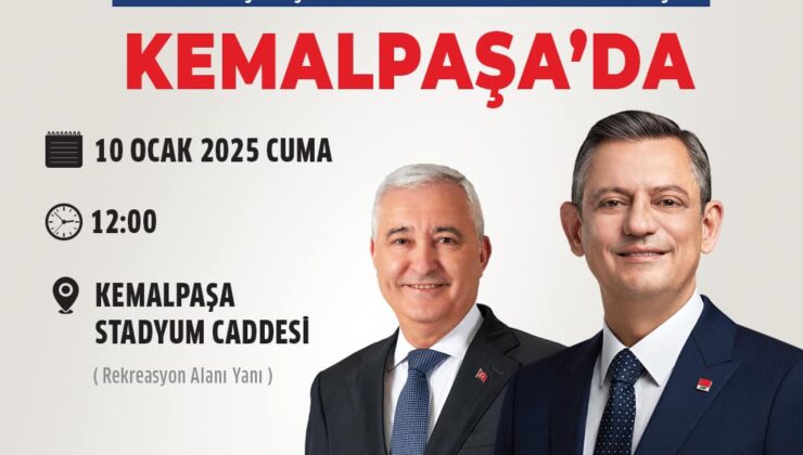 ÖZEL’İN KEMALPAŞA PROGRAMI NETLEŞTİ
