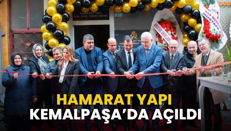 HAMARAT YAPI KEMALPAŞA’DA AÇILDI