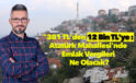 Başlık Önerisi: “381 TL’den 12 Bin TL’ye: Atatürk Mahallesi’nde Vergi Şoku!”