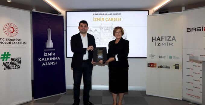 İzmir Kalkınma Ajansı ve BASİFED’den İzmir’e Armağan: “İzmir Çarşısı”